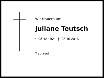 Traueranzeige von Juliane  Teutsch von Region Chiemgau