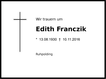 Traueranzeige von Edith Franczik von Region Chiemgau