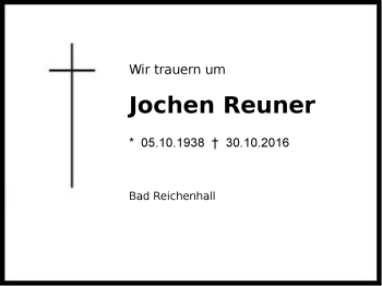 Traueranzeige von Jochen Reuner von Region Berchtesgadener Land