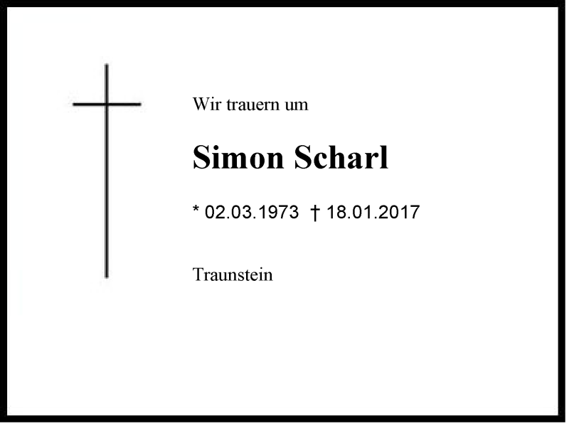  Traueranzeige für Simon Scharl vom 24.01.2017 aus Region Chiemgau