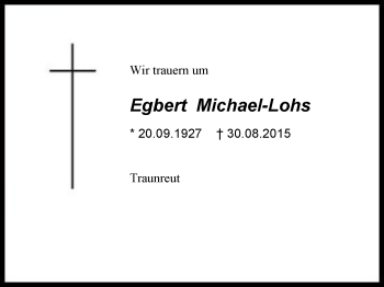 Traueranzeige von Egbert  Michael-Lohs von Region Berchtesgadener Land