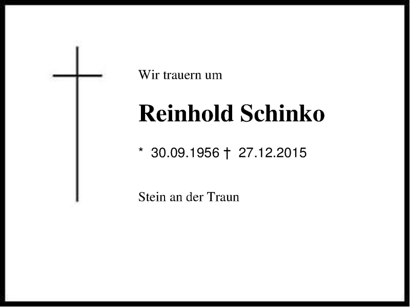  Traueranzeige für Reinhold Schinko vom 30.12.2015 aus Region Chiemgau