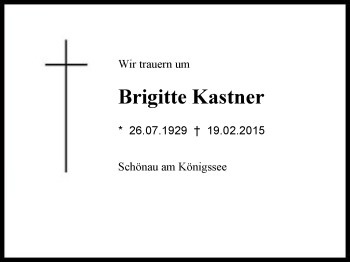 Traueranzeige von Brigitte Kastner von Region Berchtesgadener Land