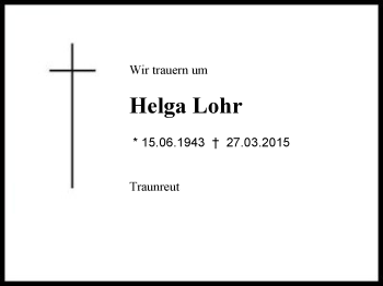 Traueranzeige von Helga Lohr von Region Chiemgau