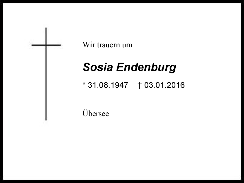  Traueranzeige für Sosia Endenburg vom 09.01.2016 aus Region Chiemgau