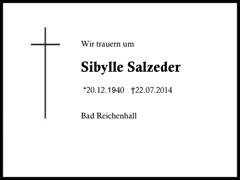 Traueranzeige für Sibylle Salzeder vom 29.07.2014 aus Region Berchtesgadener Land