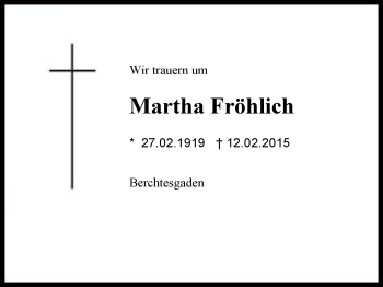 Traueranzeige von Martha Fröhlich von Region Berchtesgadener Land