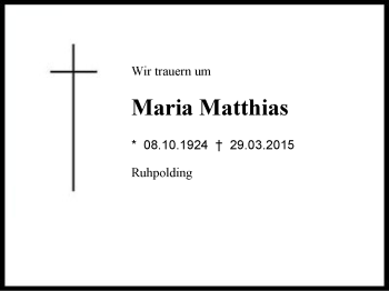Traueranzeige von Maria Matthias von Region Chiemgau