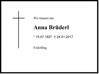 Traueranzeige von Anna  Brüderl von Region Chiemgau