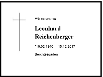 Traueranzeige von Leonhard Reichenberger von Region Berchtesgadener Land