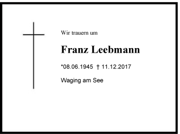 Traueranzeige von Franz  Leebmann von Region Chiemgau