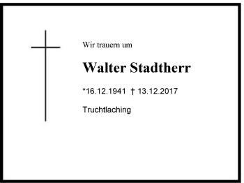 Traueranzeige von Walter Stadtherr von Region Chiemgau