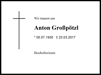 Traueranzeige von Anton Großpötzl von Region Chiemgau