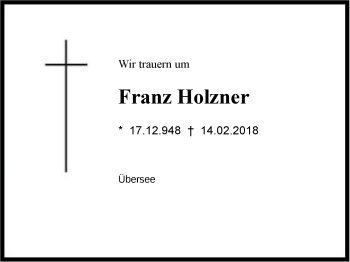 Traueranzeige von Franz Holzner von Region Chiemgau