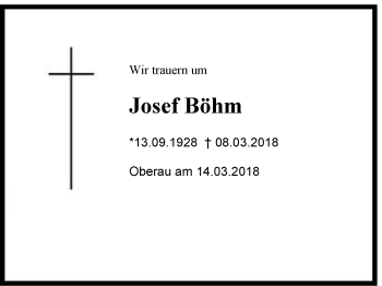 Traueranzeige von Josef  Böhm von Region Berchtesgadener Land