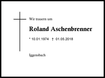 Traueranzeige von Roland Aschenbrenner von Region Berchtesgadener Land