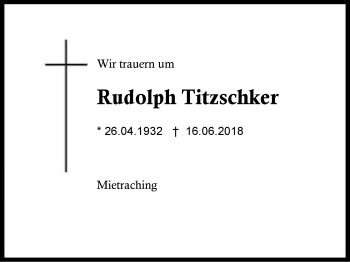 Traueranzeige von Rudolph Titzschker von Region Berchtesgadener Land