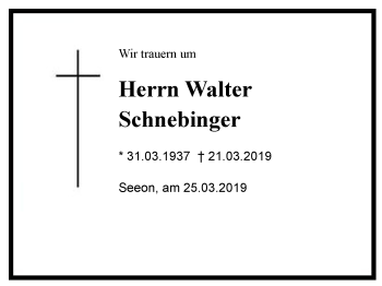 Traueranzeige von Walter Schnebinger von Region Chiemgau