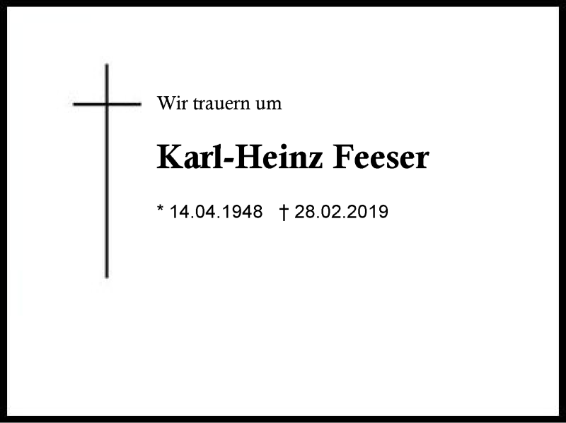  Traueranzeige für Karl-Heinz Feeser vom 09.03.2019 aus Region Berchtesgadener Land
