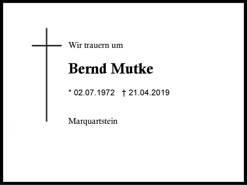  Traueranzeige für Bernd Mutke vom 28.04.2019 aus Region Chiemgau