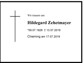 Traueranzeige von Hildegard Zehetmayer von Region Chiemgau