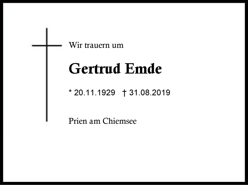  Traueranzeige für Gertrud Emde vom 07.09.2019 aus Region Berchtesgadener Land