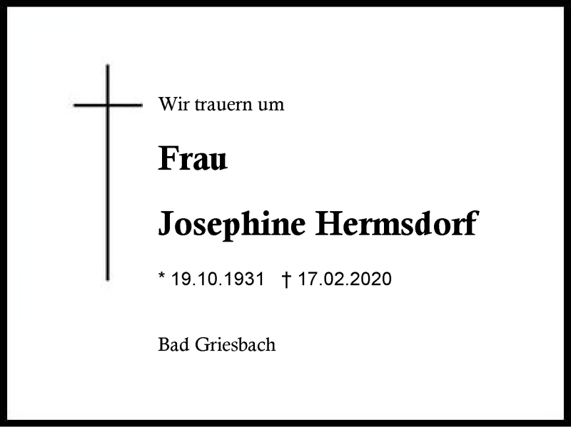  Traueranzeige für Josephine  Hermsdorf vom 22.02.2020 aus Region Berchtesgadener Land