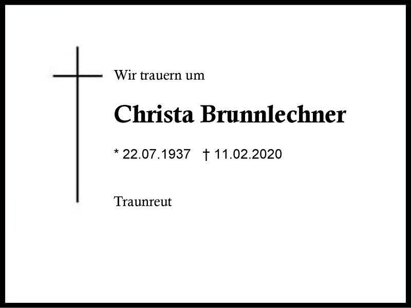  Traueranzeige für Christa  Brunnlechner vom 15.02.2020 aus Region Berchtesgadener Land