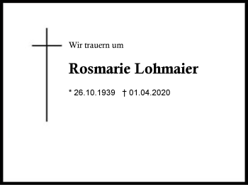 Traueranzeige von Rosmarie  Lohmaier von Region Berchtesgadener Land