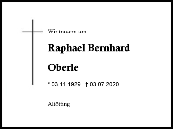 Traueranzeige von Raphael Bernhard Oberle von Region Berchtesgadener Land