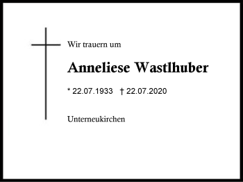 Traueranzeige von Anneliese Wastlhuber von Region Berchtesgadener Land