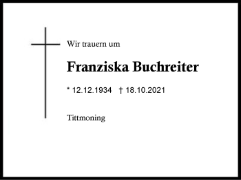 Traueranzeige von Franziska Buchreiter von Region Traunstein