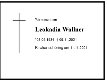 Traueranzeige von Leokadia Wallner von Chiemgau