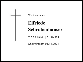 Traueranzeige von Elfriede Schrobenhauser von Chiemgau