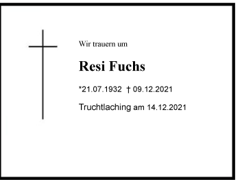 Traueranzeige von Resi Fuchs von Chiemgau