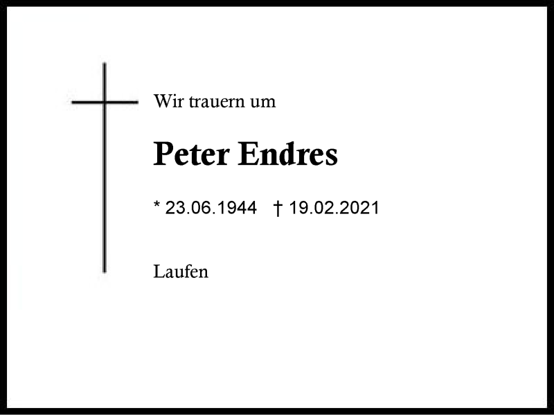  Traueranzeige für Peter Endres vom 28.02.2021 aus Region Berchtesgadener Land