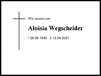 Traueranzeige von Aloisia Wegscheider von Region Chiemgau