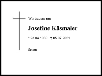 Traueranzeige von Josefine Käsmaier von Region Traunstein