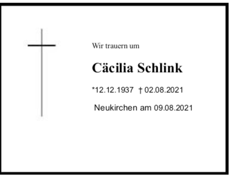  Traueranzeige für Cäcilia Schlink vom 11.08.2021 aus 