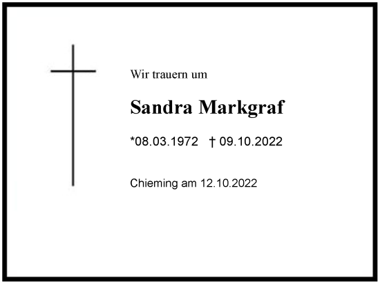 Traueranzeige von Sandra Markgraf von Region Chiemgau