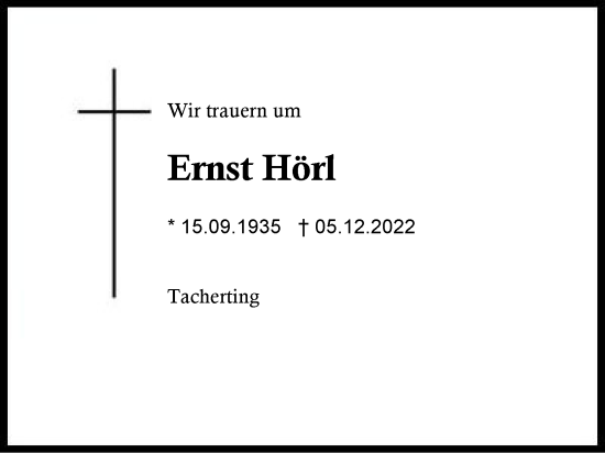 Traueranzeige von Ernst Hörl von Traunstein