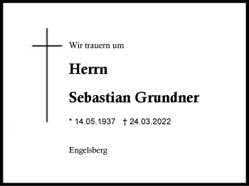 Traueranzeige von Sebastian Grundner von Region Traunstein