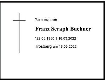 Traueranzeige von Franz Seraph Buchner von Region Chiemgau