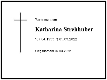 Traueranzeige von Katharina Strehhuber von Region Chiemgau