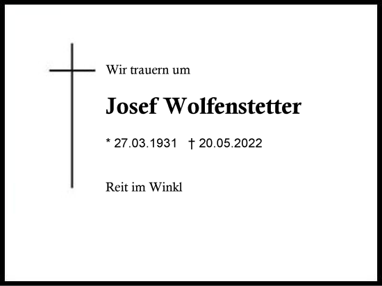 Traueranzeige von Josef Wolfenstetter von Region Chiemgau