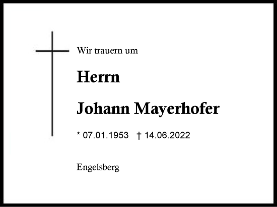 Traueranzeige von Johann Mayerhofer von Region Traunstein