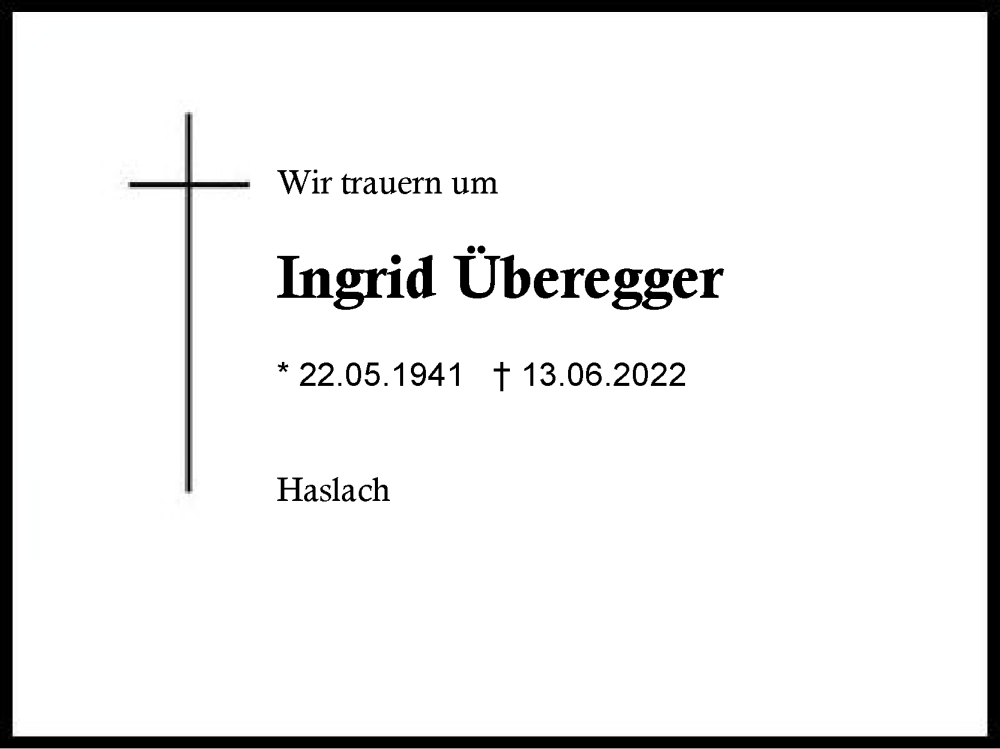  Traueranzeige für Ingrid Überegger vom 18.06.2022 aus Traunstein