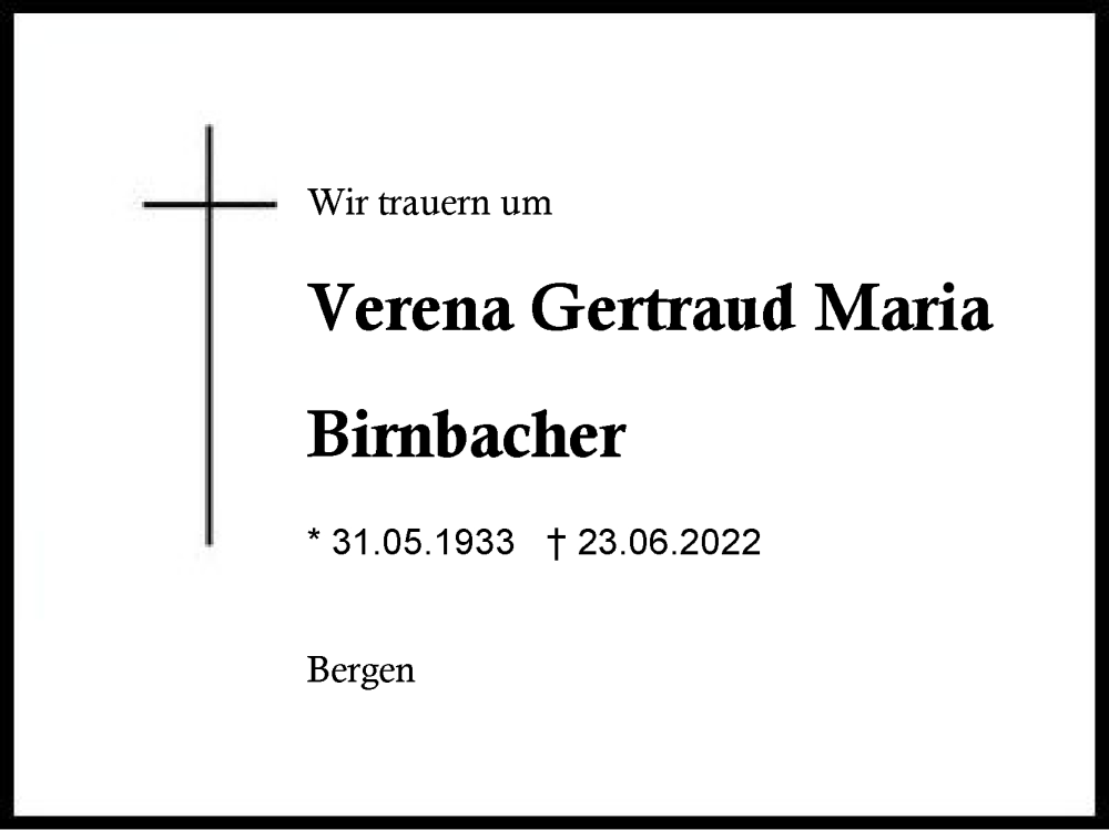  Traueranzeige für Verena Gertraud Maria Birnbacher vom 02.07.2022 aus Region Chiemgau