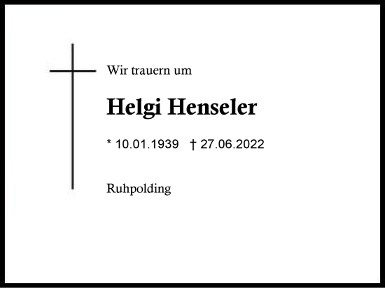 Traueranzeige von Helgi Henseler von Region Chiemgau