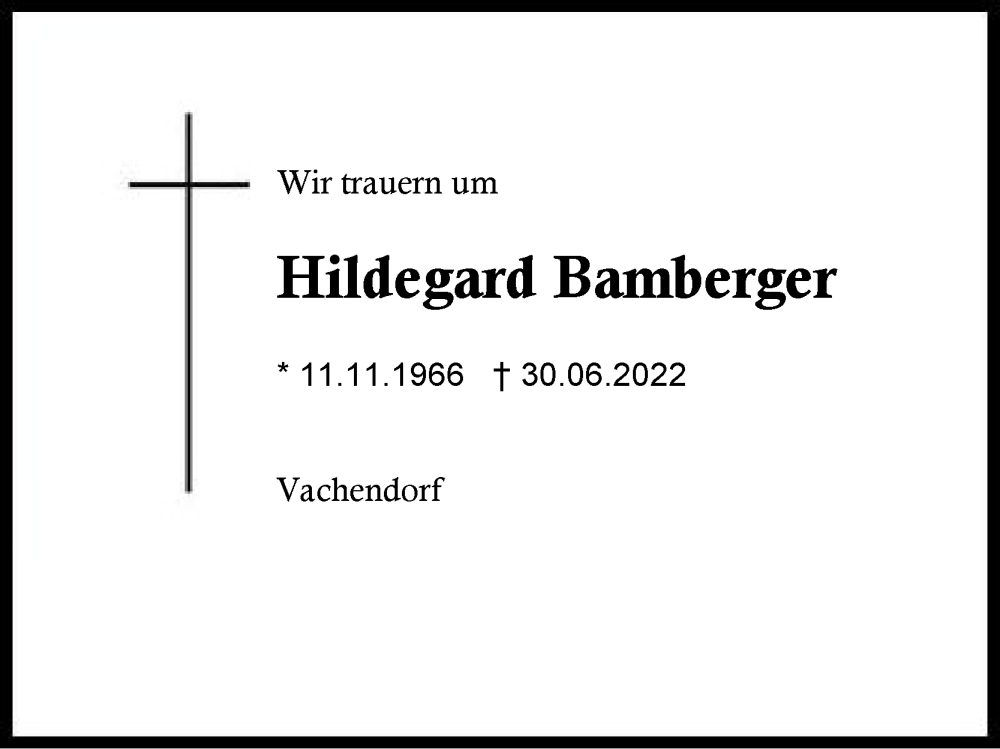  Traueranzeige für Hildegard Bamberger vom 02.07.2022 aus Region Chiemgau